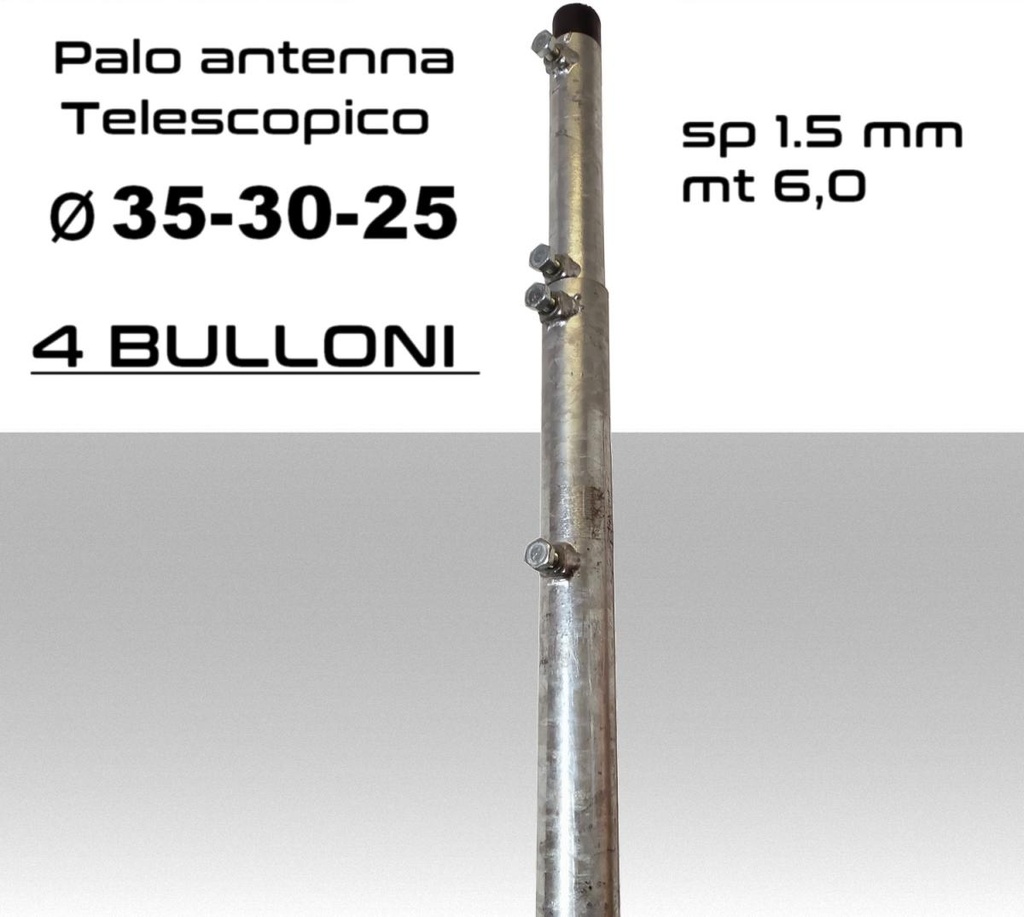 Palo antenna telescopico 6 metri tubi infilati diamentro 35-30-25 mm spessore 1,5 mm zincato a caldo