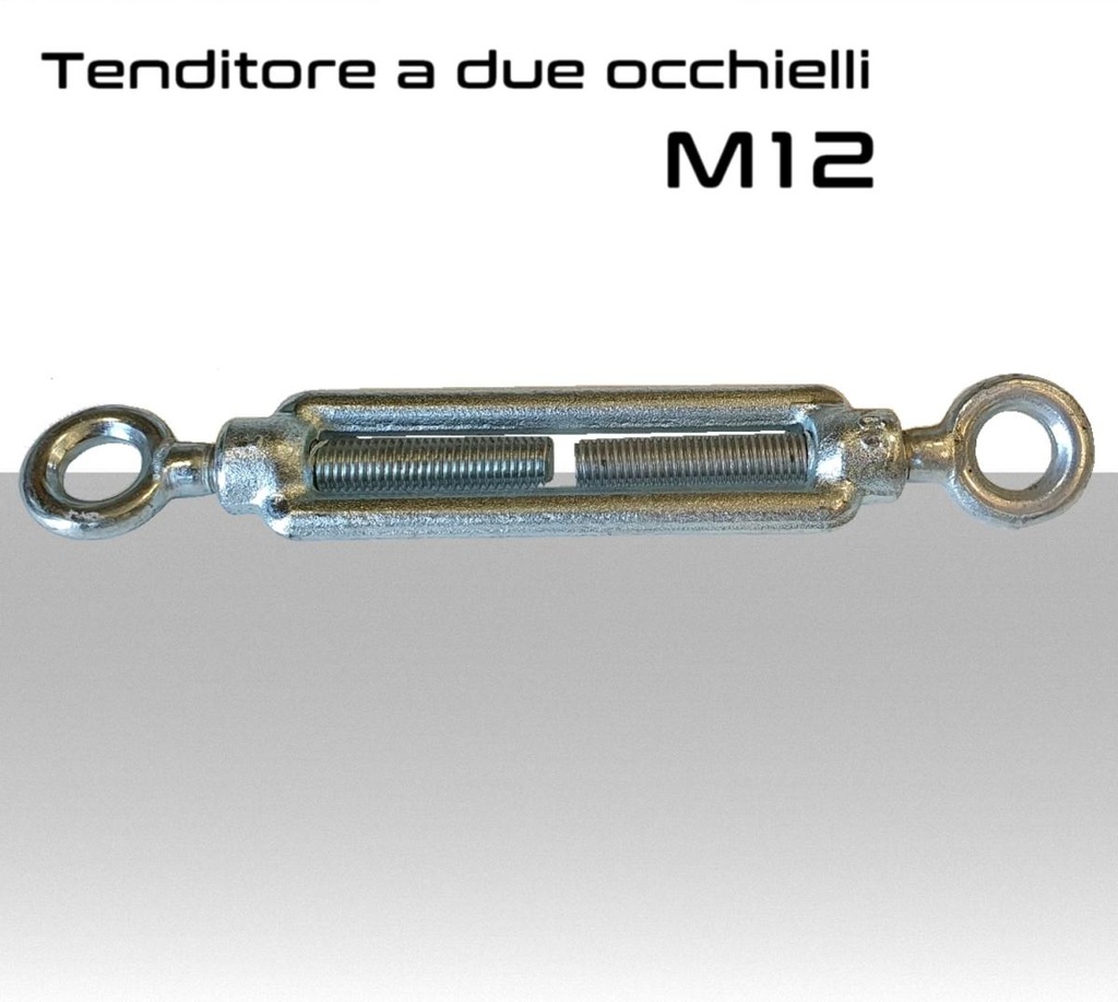 Tenditore a due occhi zincato filetto M12 mm occhiello diametro 18 mm