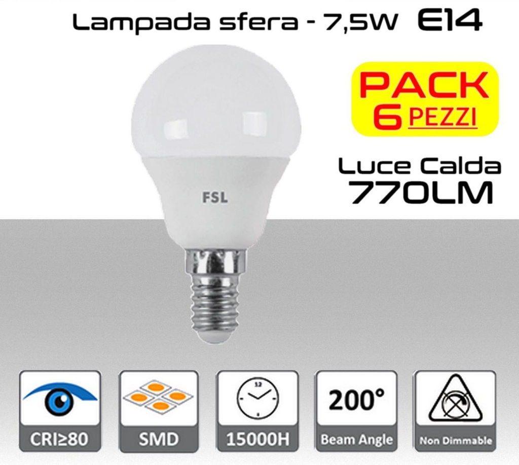 Lampadina LED a sfera 7,5W luce calda 3000K E14 770 lumen PACK 6 PZ