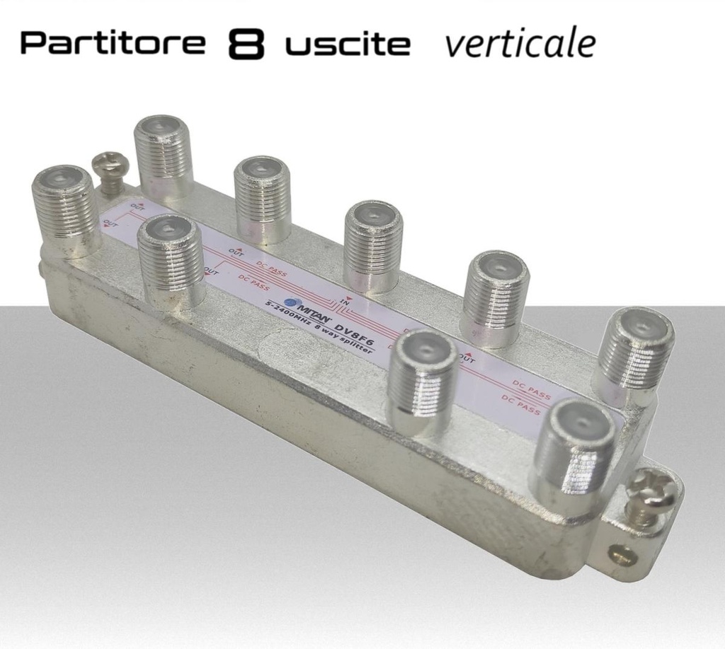 Partitore tv 8 uscite verticali a connettore F schermato in classe A divisore banda TV e Satellite Mitan DV8F6