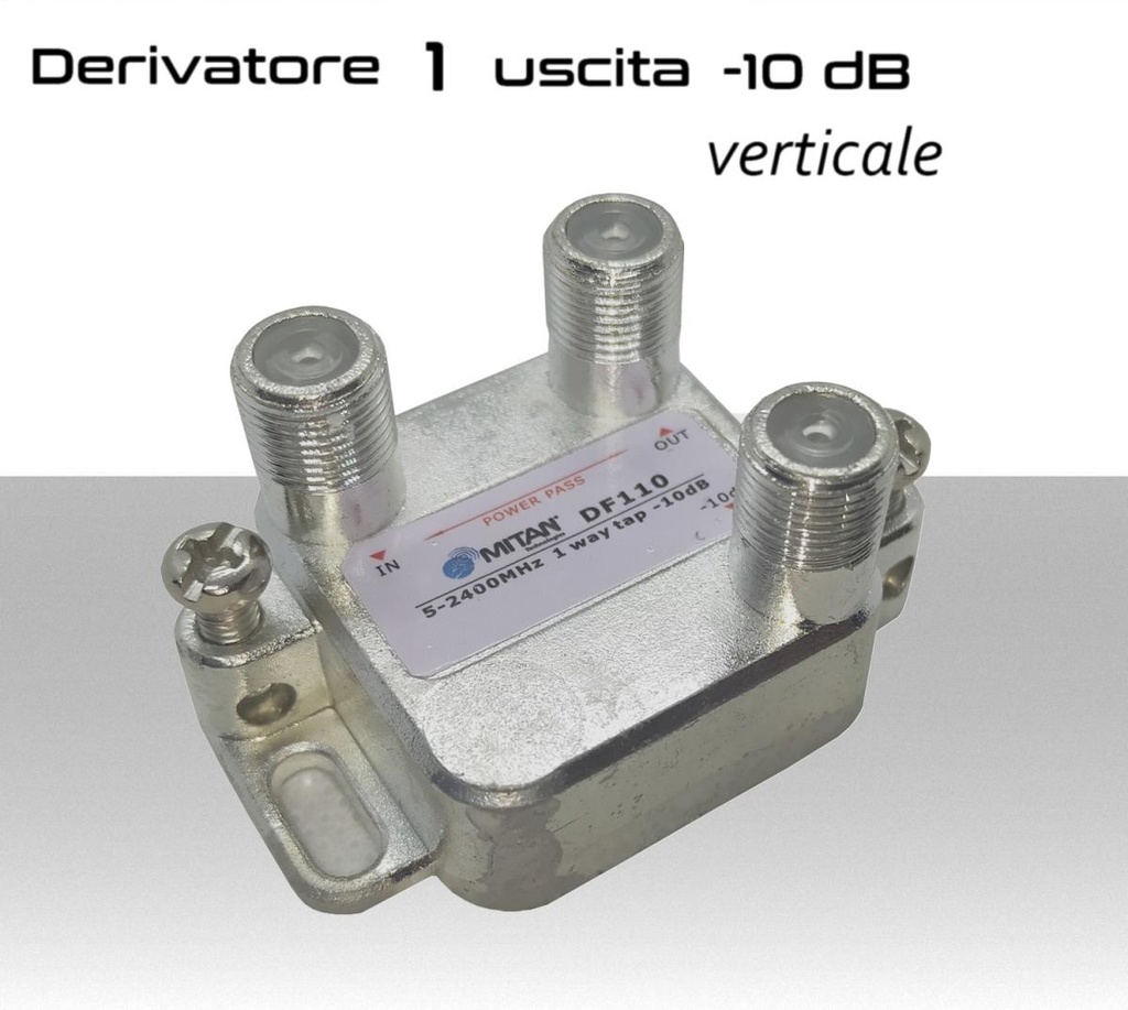 Derivatore antenna  1 uscita verticale attenuazione -10dB con 1 via passante DC schermato con connettore F per banda TV e Satellite mitan DF110