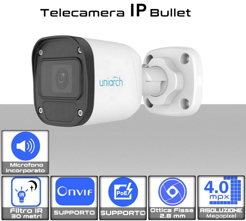 Telecamera IP Bullet PoE Onvif 4MP Ottica 2.8 mm con Audio Uniarch