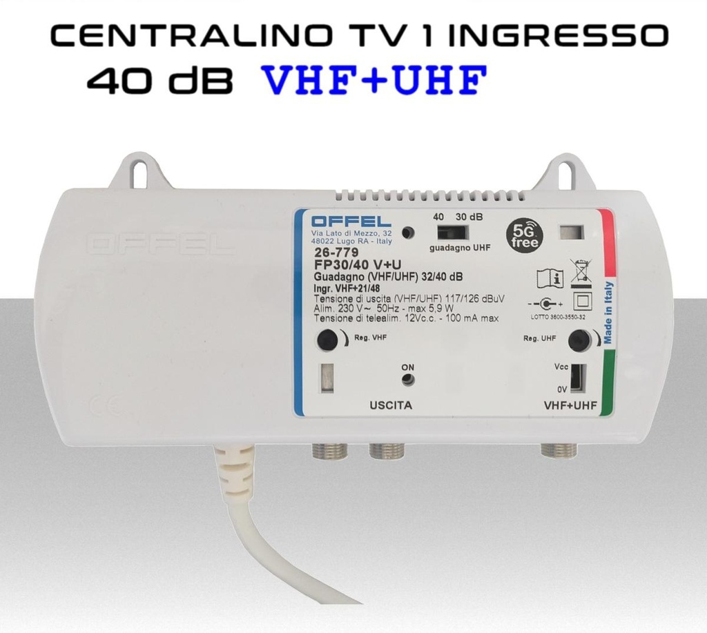 Centralino antenna TV da interno 1 ingresso BIII-UHF 40dB serie Offel 26-779