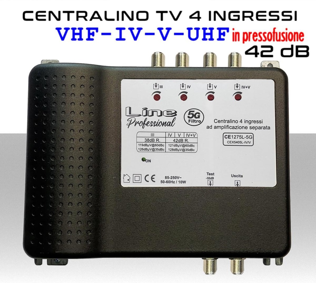 Centralino antenna TV da interno 4 ingressi in pressofusione III / 21:32 / 34:48 / 21:48 42dB 4 regolazioni multigiri - Uscita TEST - Alto livello d'uscita 128dBuV@35dBc