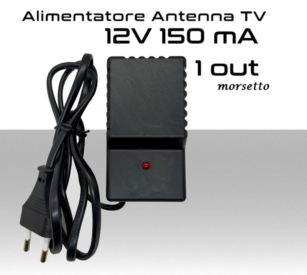 Alimentatore antenna TV da 150mA 12V tipo stabilizzato  1 uscita a morsetto 