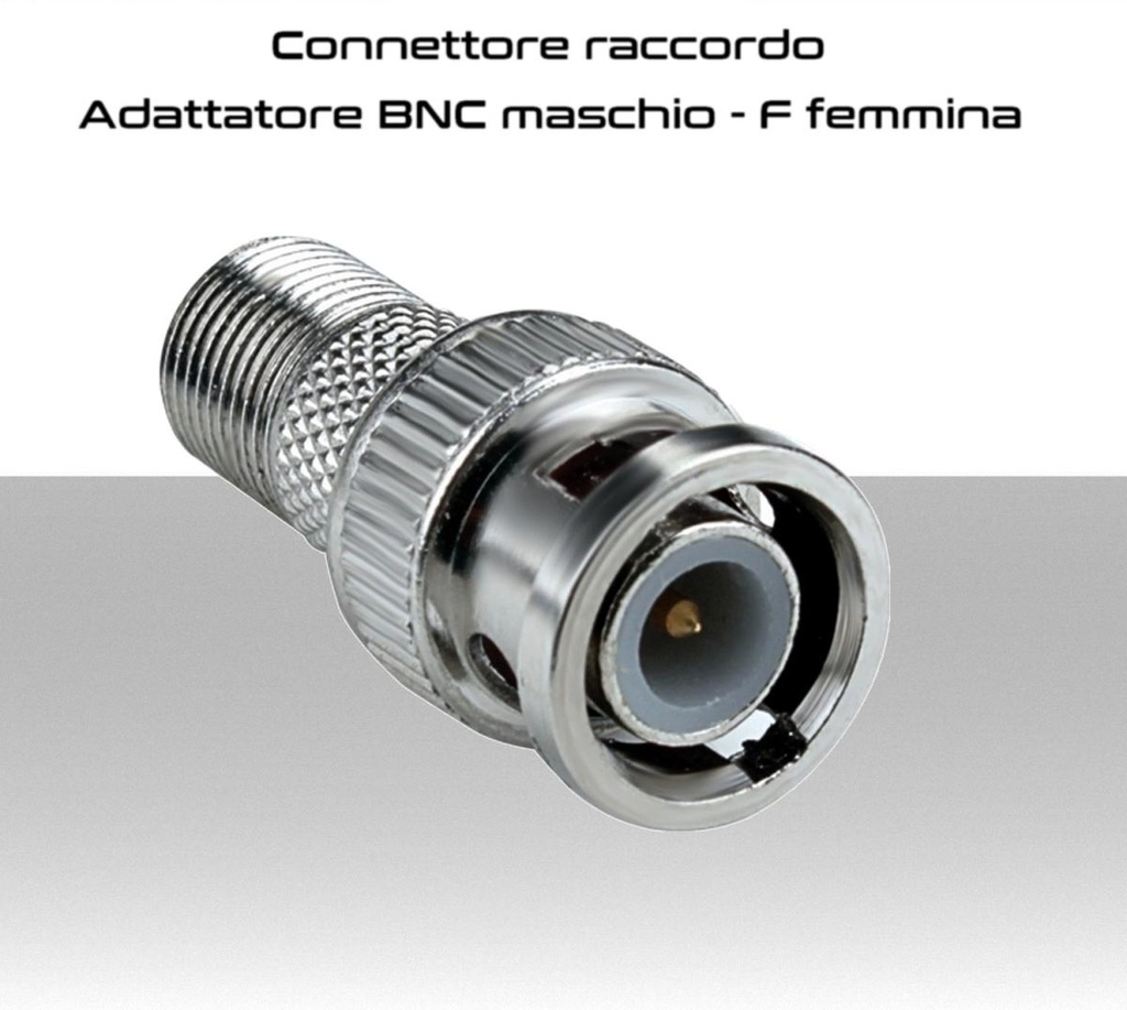 Connettore Adattatore BNC maschio - F femmina  