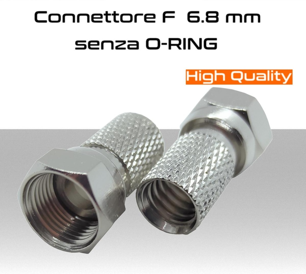 Connettore F ad avvitare maschio diritto alta qualità utilizzato su cavi coassiali TV con diametro di 6.8 mm.