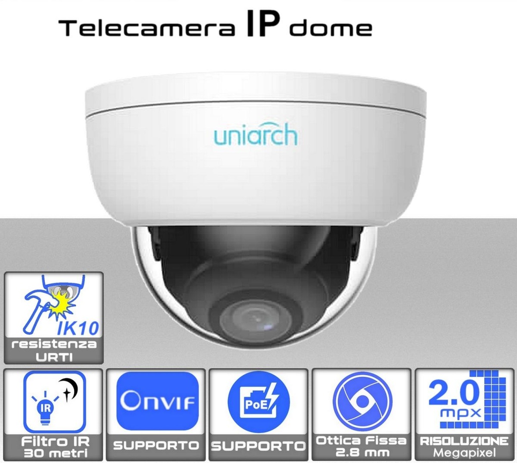 Telecamera IP mini dome 2 megapixel da esterno PoE con ottica fissa da 2.8 mm antivandalo IK10 Uniarch