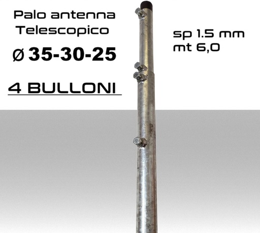 [MSPTT0019] Palo antenna telescopico 6 metri tubi infilati diamentro 35-30-25 mm spessore 1,5 mm zincato a caldo