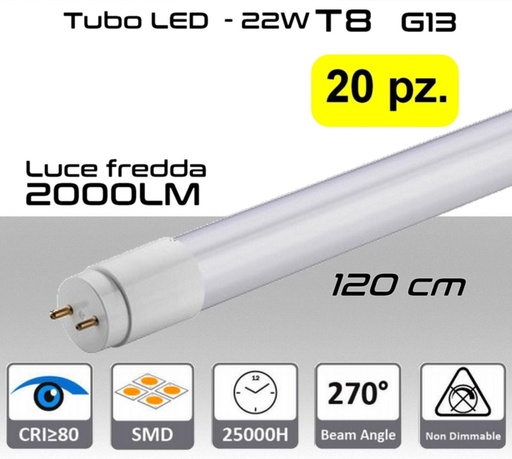 [MS0132] Tubo LED T8 attacco G13 da 22W a 2000 lumen luce fredda misure 120 cm PACK 20 PZ