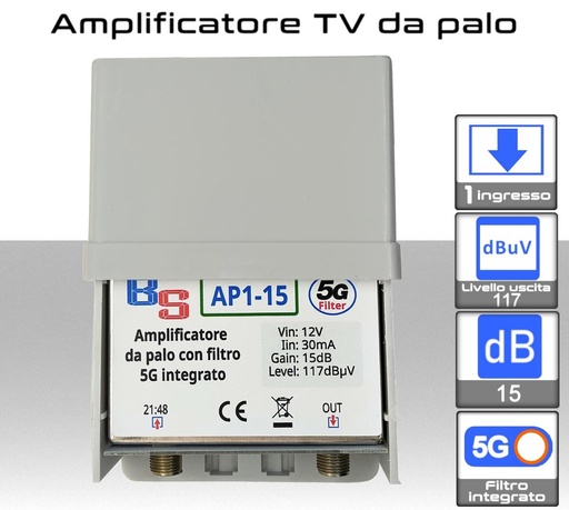 [AP1-15] Amplificatore antenna TV da palo 1 ingresso 21:48 15dB con filtro antidisturbo LTE 4G + 5G  AP1-15